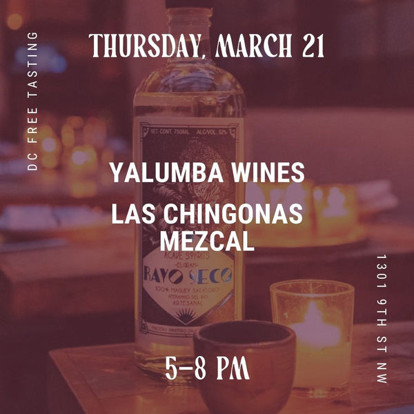 03.21.2024 Yalumba Wines and Las Chingonas Mezcal!